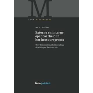 👉 Zitting Externe en interne openbaarheid in het bestuursproces. Over dossier, geheimhouding, de uitspraak, Eric Daalder, Hardcover 9789462907065