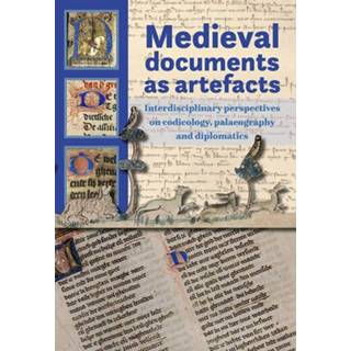 👉 Medieval documents as artefacts. interdisciplinary perspectives on codicology, palaeography and diplomatics, Paperback 9789087045685