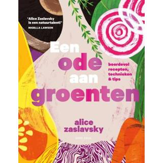 👉 Een ode aan groenten. boordevol recepten, technieken & tips, Zaslavsky, Alice, Hardcover 9789461432506