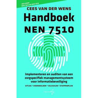 👉 Handboek mannen NEN 7510. Implementeren en auditen van een zorgspecifiek managementsysteem voor informatiebeveiliging, der Wens, Cees, Paperback 9789402129908