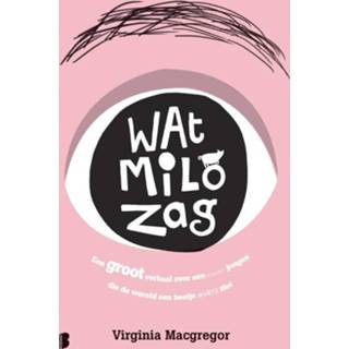 👉 Wat Milo zag - Virginia Macgregor (ISBN: 9789402304237) 9789402304237