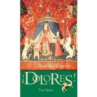 👉 Dolores! - Noëlla Elpers (ISBN: 9789000356942)