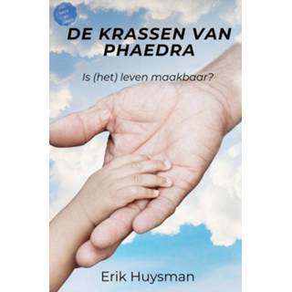 👉 De Krassen van Phaedra. Is (het) leven maakbaar?, Huysman, Erik, Paperback 9789464182125