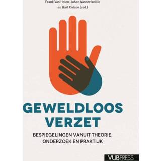 👉 Geweldloos verzet. bespiegelingen vanuit theorie, onderzoek en praktijk, Paperback