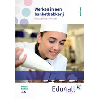 👉 Werk boek Werken in een banketbakkerij: Werkboek: Module bakkerij. Dik Bankras, Paperback 9789037223194