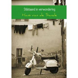 👉 Stilstaand in verwondering - Hans van de Sande (ISBN: 9789402164015)