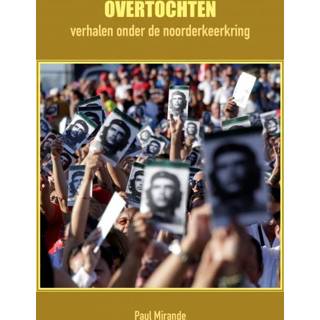 👉 Kroniek OVERTOCHTEN - Jacht. van een revolutionair, Paul Mirande, Paperback 9789402188400