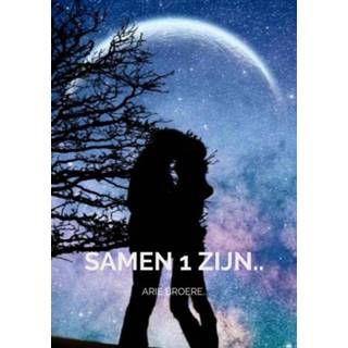 👉 Samen 1 zijn... Arie Broere.., Broere, Arie, Paperback 9789464059014