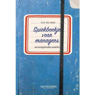 👉 Spiekboekje voor managers. 99 meestgebruikte modellen, Tjip de Jong, Hardcover