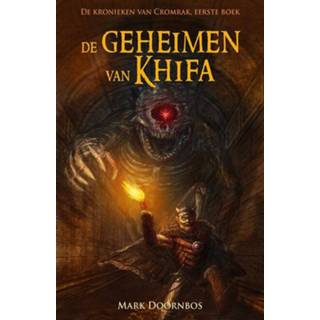 👉 Kroniek De kronieken van Cromrak - geheimen Khifa Mark Doornbos (ISBN: 9789490767587) 9789490767587