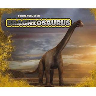 👉 Dinosaurus Dinosaurussen - Brachiosaurus 9789463414272