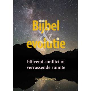 👉 Bijbel en evolutie. Blijvend conflict of verrassende ruimte, Henk Geertsema, Paperback 9789463691109