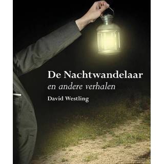 Nederlands David Westling De Nachtwandelaar en andere verhalen 9789463653077