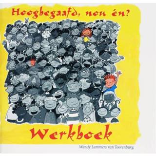 Hoogbegaafd, nou en?. ontdek-boek over hoogbegaafdheid, W. Lammers van Toorenburg, Paperback