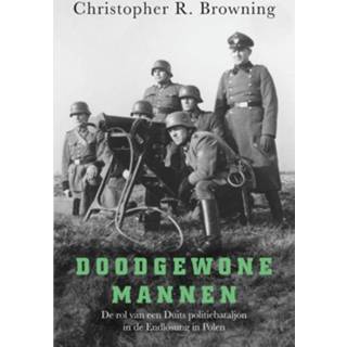 Mannen Doodgewone - Christopher R. Browning (ISBN: 9789401917230) 9789401917230