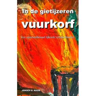 Vuurkorf In de gietijzeren - Jeroen D. Rook (ISBN: 9789493023734) 9789493023734