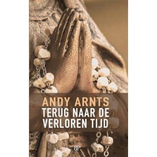 👉 Terug naar de verloren tijd - Andy Arnts (ISBN: 9789461852953) 9789461852953