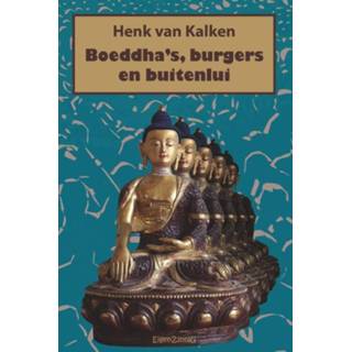 👉 Boeddha Boeddha's, burgers en buitenlui. Van Kalken, Henk, Paperback 9789463900430