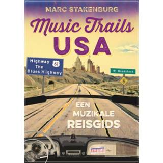 👉 Reis gids Music Trails USA. een muzikale reisgids, Stakenburg, Marc, Hardcover 9789070024956