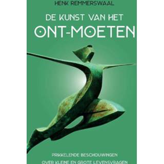 👉 De kunst van het ont-moeten - Henk Remmerswaal (ISBN: 9789088401268)