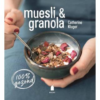 👉 Muesli & granola. 100% gezond, Kluger, Catherine, Hardcover