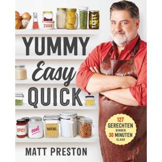 👉 Yummy, Easy, Quick - Matt Preston (ISBN: 9789021572901)