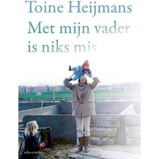 👉 Met mijn vader is niks mis - Toine Heijmans (ISBN: 9789045039626)
