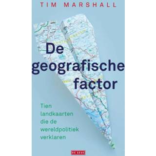 👉 De geografische factor - Tim Marshall (ISBN: 9789044542189)