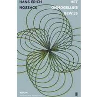 👉 Het onmogelijke bewijs. Nossack, Hans Erich, Paperback 9789492068590