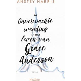 👉 De onverwachte wending in het leven van Grace Anderson. Harris, Anstey, Paperback 9789046824658