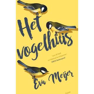 👉 Het vogelhuis - Eva Meijer (ISBN: 9789059368361)