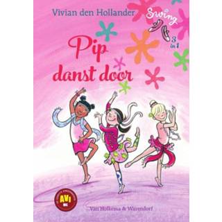 👉 Pip danst door. Vivian den Hollander, Hardcover