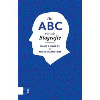 👉 Het ABC van de biografie - Hans Renders, Nigel Hamilton (ISBN: 9789462986985)