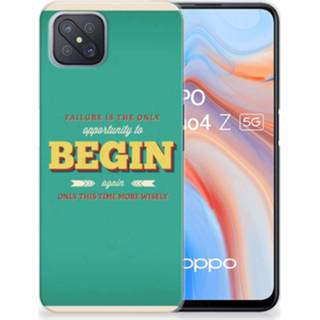 👉 Siliconen hoesje OPPO Reno4 Z | A92s met naam Quote Begin 8720215932713