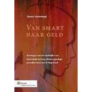 👉 Van smart naar geld. ervaringen tien slachtoffers letselschade met hun schadevergoedingsprocedure tot en de Hoge Raad, Siewert Lindenbergh, Paperback 9789013121308