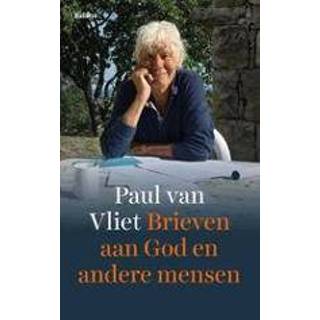 👉 Brieven aan God en andere mensen. van Vliet, Paul, Paperback 9789463821032