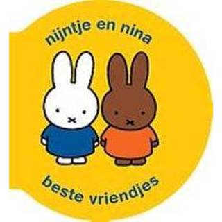 Nijnte Nijntje en nina beste vriendjes. vriendjes, Dick Bruna, onb.uitv. 9789056478520