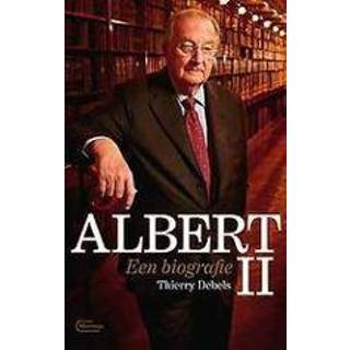 👉 Biografie Albert II. Een biografie, Thierry Debels, Paperback 9789022337042