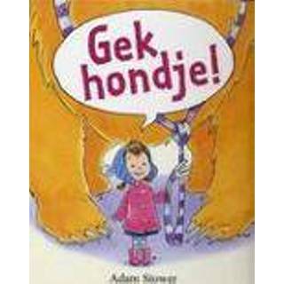 👉 Gek hondje!. Stower, Adam, Hardcover 9789053416662