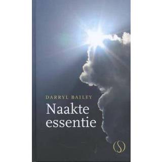 👉 Boek Naakte essentie - Darryl Bailey (9491411683) 9789491411687