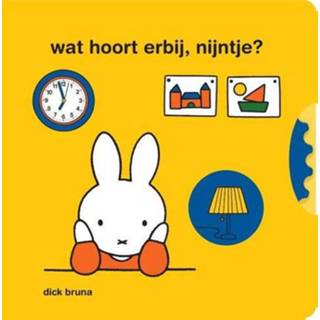 👉 Nijnte Wat Hoort Erbij, Nijntje? - Dick Bruna (ISBN: 9789056478865) 9789056478865