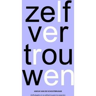 👉 Zelfvertrouwen - Anouk van de Schootbrugge (ISBN: 9789087080792) 9789087080792