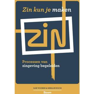 👉 Zin kun je maken - Ilse Vooren, Merlijn Koch (ISBN: 9789461279460) 9789461279460