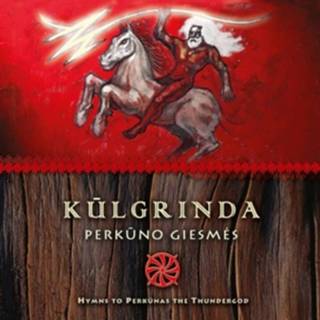 👉 Perkuno giesmes hymns to perkunas. kulgrinda, cd 4770319525087