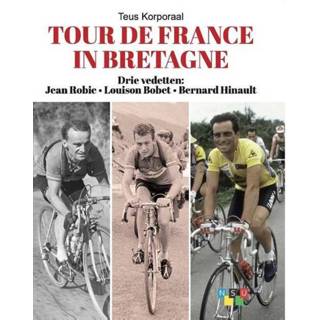 👉 Tour de France in Bretagne - Teus Korporaal (ISBN: 9789460210518) 9789460210518