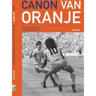 👉 Oranje Canon van - Nicolai Duin (ISBN: 9789460210655) 9789460210655
