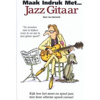 👉 Gitaar Maak indruk met Jazz - Joe Bennett (ISBN: 9789077084151) 9789077084151