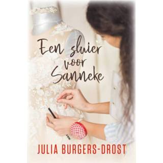 Sluier Een voor Sanneke - Julia Burgers-Drost (ISBN: 9789020543506) 9789020543506
