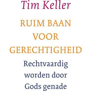 👉 Ruim baan voor gerechtigheid - Tim Keller (ISBN: 9789051947328) 9789051947328