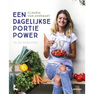 👉 Een Dagelijkse Portie Power In 30 Minuten 9789401474450